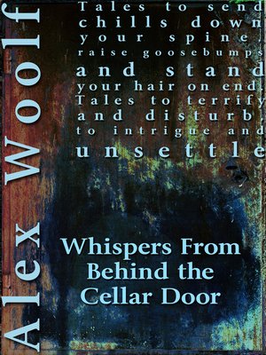 cover image of Whispers From Behind The Cellar Door